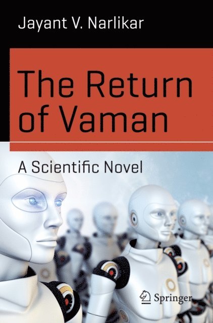 Jayant V. Narlikar - Return of Vaman - A Scientific Novel, E-bok