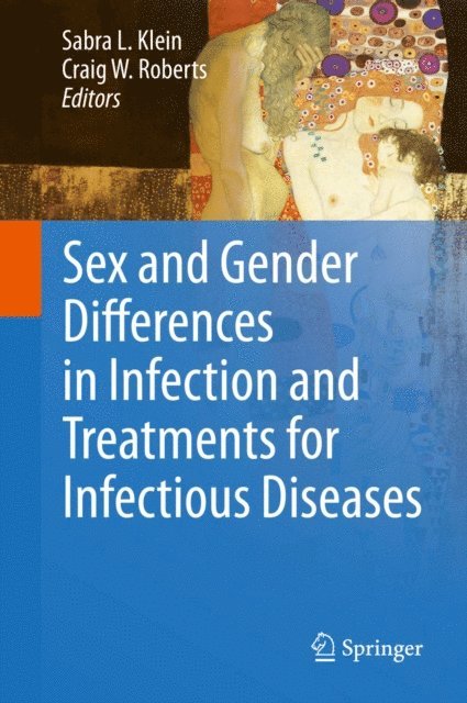 Craig W. Roberts, Sabra L. Klein - Sex and Gender Differences in Infection and Treatments for Infectious Diseases, E-bok