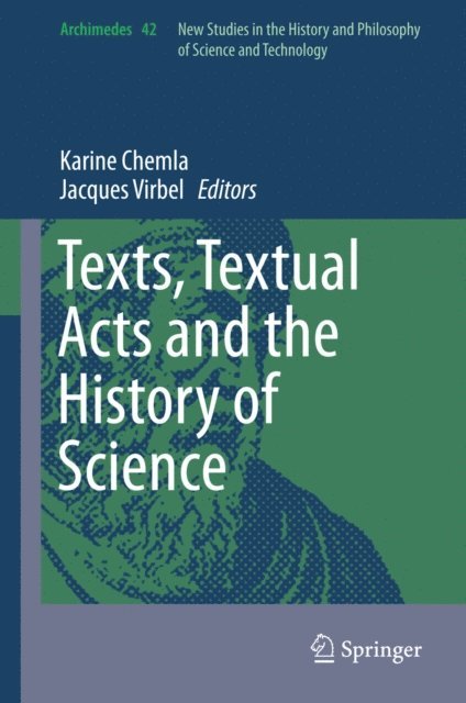 Jacques Virbel, Karine Chemla - Texts, Textual Acts and the History of Science, E-bok