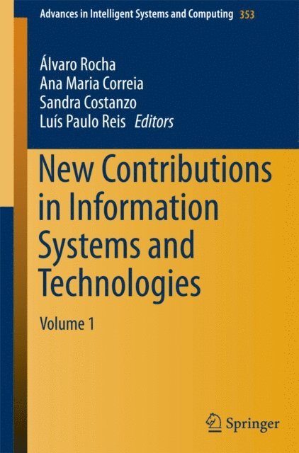 Luis Paulo Reis, Sandra Costanzo, Ana Maria Correia, Alvaro Rocha - New Contributions in Information Systems and Technologies, E-bok
