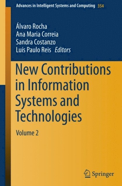 Luis Paulo Reis, Sandra Costanzo, Ana Maria Correia, Alvaro Rocha - New Contributions in Information Systems and Technologies, E-bok