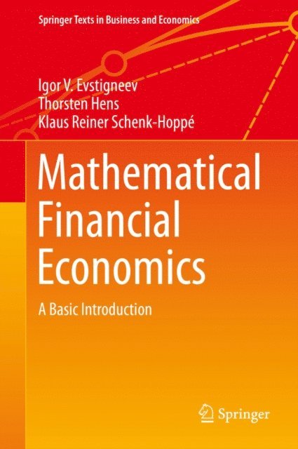 Klaus Reiner Schenk-Hoppe, Thorsten Hens, Igor V. Evstigneev - Mathematical Financial Economics, E-bok