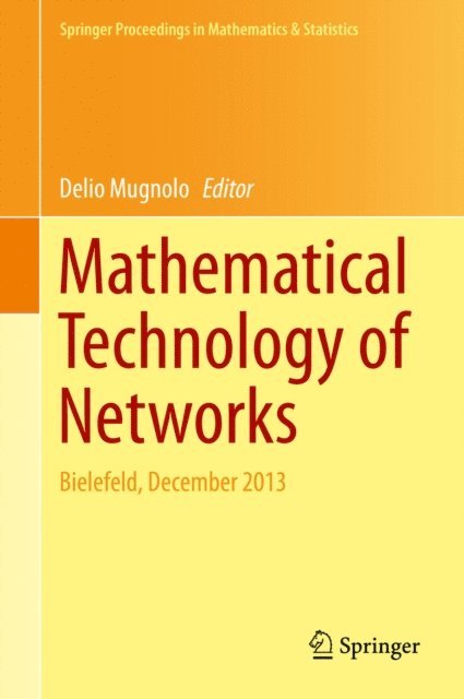 Delio Mugnolo - Mathematical Technology of Networks, E-bok