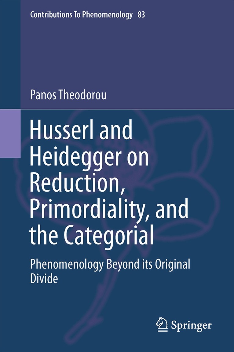 Panos Theodorou - Husserl and Heidegger on Reduction, Primordiality, and the Categorial, Inbunden. Tillgänglighet: Lägg i varukorg