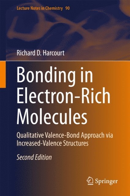 Richard D. Harcourt - Bonding in Electron-Rich Molecules, E-bok