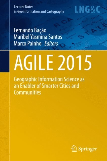 Marco Painho, Maribel Yasmina Santos, Fernando Bacao - AGILE 2015, E-bok