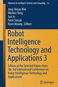 Robot Intelligence Technology and Applications 3