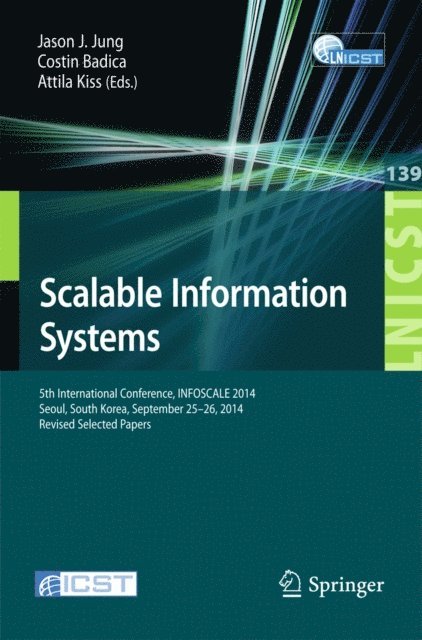 Attila Kiss, Costin Badica, Jason J. Jung - Scalable Information Systems, E-bok