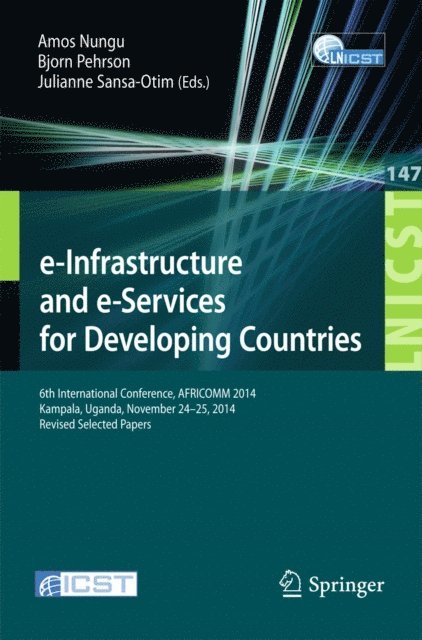 Julianne Sansa-Otim, Bjorn Pehrson, Amos Nungu - e-Infrastructure and e-Services for Developing Countries, E-bok