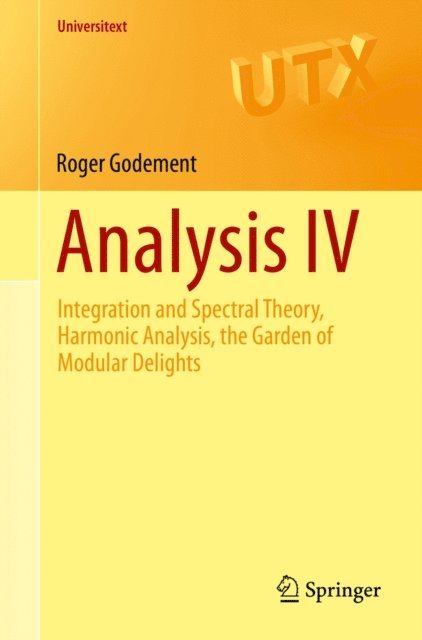 Roger Godement - Analysis IV, E-bok