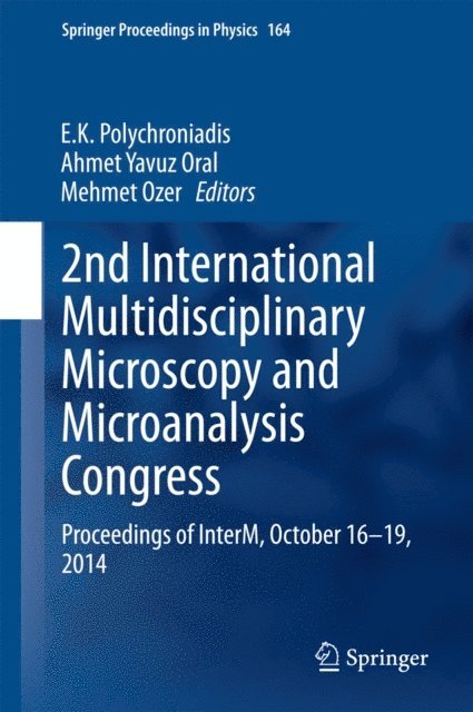Mehmet Ozer, Ahmet Yavuz Oral, E.K. Polychroniadis - 2nd International Multidisciplinary Microscopy and Microanalysis Congress, E-bok