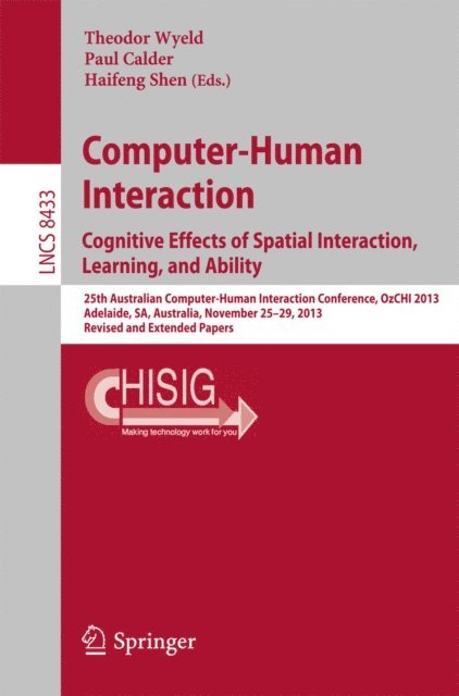 Haifeng Shen, Paul Calder, Theodor Wyeld - Computer-Human Interaction. Cognitive Effects of Spatial Interaction, Learning, and Ability, E-bok
