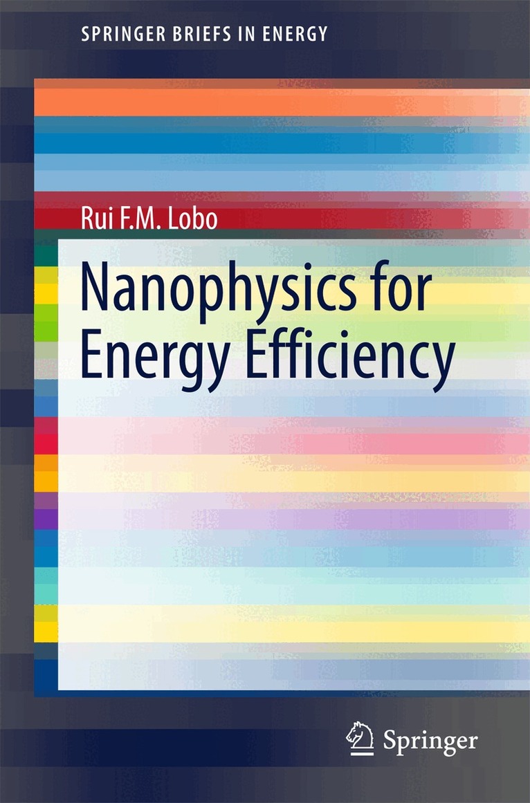 Rui F. M. Lobo - Nanophysics for Energy Efficiency, Häftad