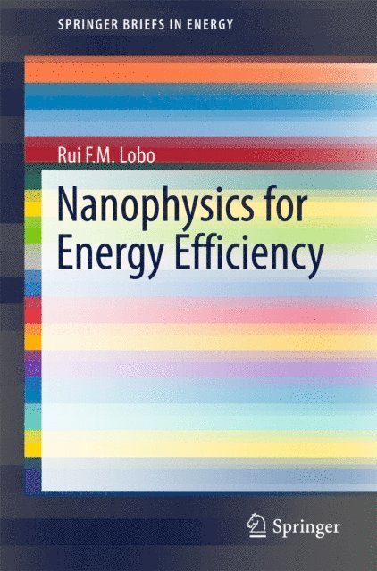Rui F. M. Lobo - Nanophysics for Energy Efficiency, E-bok