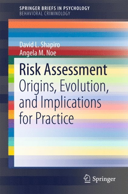 Angela M. Noe, David L. Shapiro - Risk Assessment, E-bok