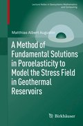 Method of Fundamental Solutions in Poroelasticity to Model the Stress Field in Geothermal Reservoirs