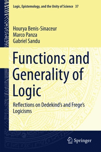 Gabriel Sandu, Marco Panza, Hourya Benis-Sinaceur - Functions and Generality of Logic, E-bok