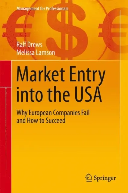 Melissa Lamson, Ralf Drews - Market Entry into the USA, E-bok. Tillgänglighet: Lägg i varukorg
