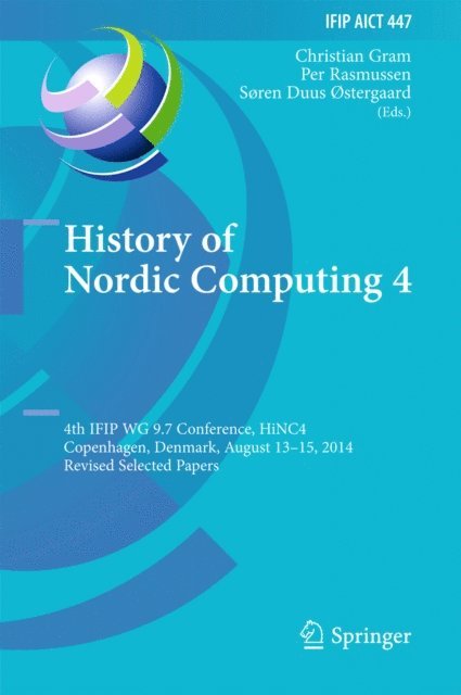 Soren Duus ostergaard, Per Rasmussen, Christian Gram - History of Nordic Computing 4, E-bok
