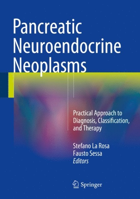 Fausto Sessa, Stefano La Rosa - Pancreatic Neuroendocrine Neoplasms, E-bok