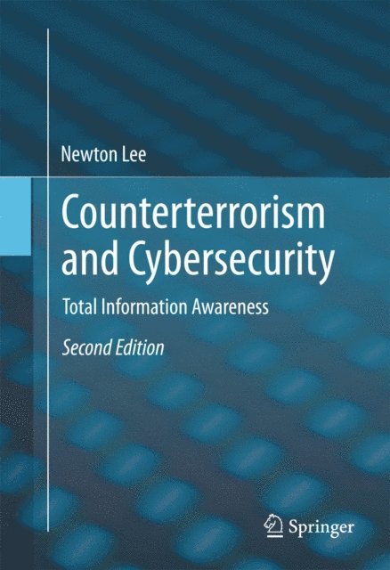 Newton Lee - Counterterrorism and Cybersecurity, E-bok