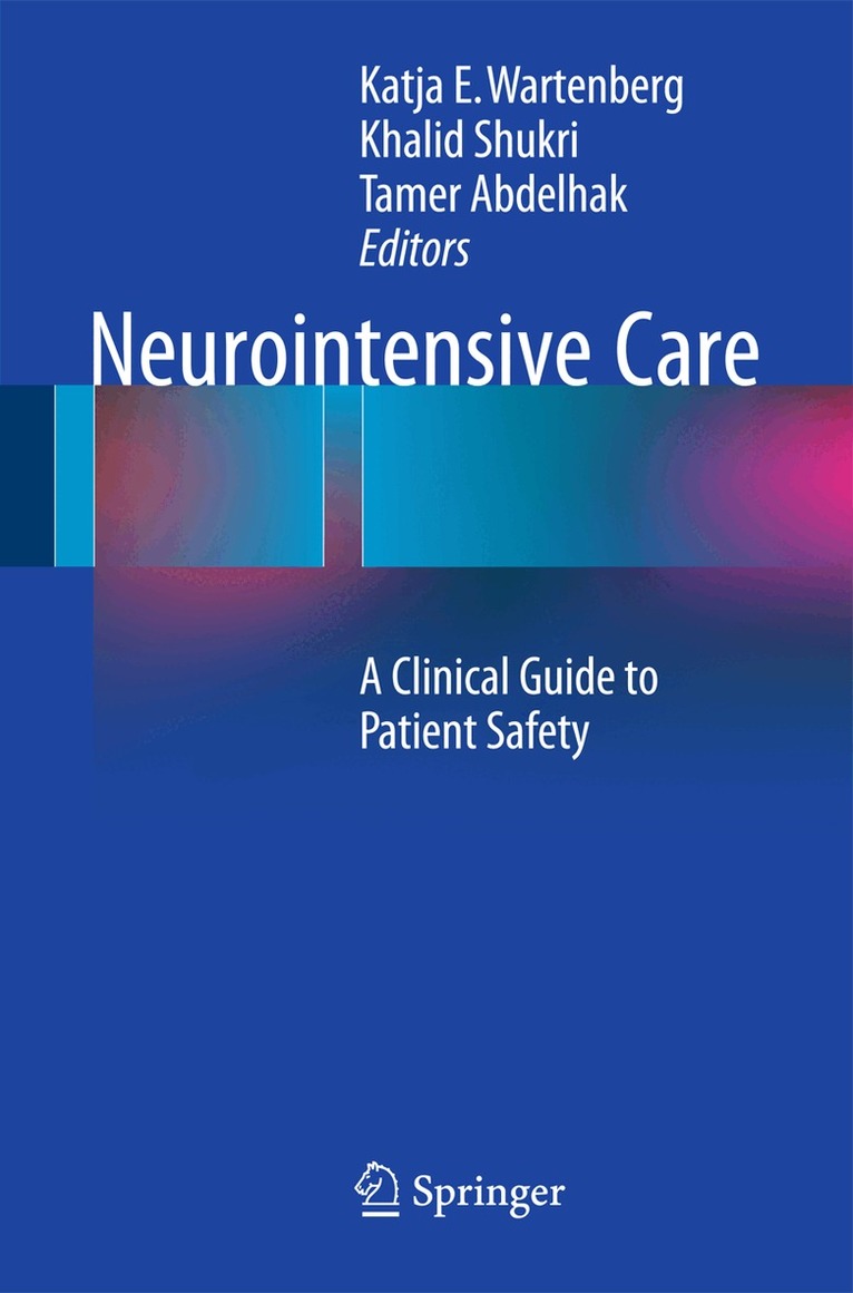 Katja E. Wartenberg, Khalid Shukri, Tamer Abdelhak - Neurointensive Care, Häftad