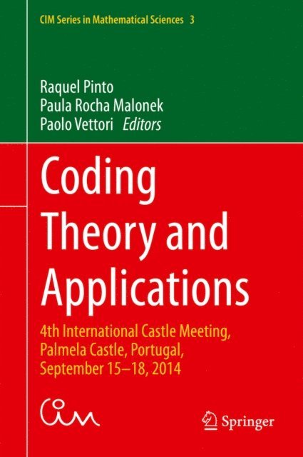 Paolo Vettori, Paula Rocha Malonek, Raquel Pinto - Coding Theory and Applications, E-bok
