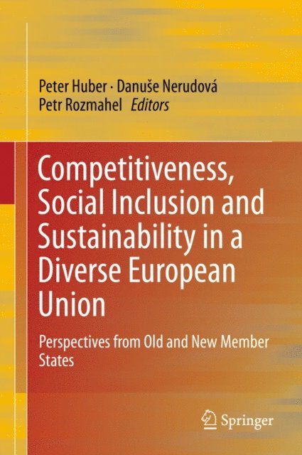 Petr Rozmahel, Danuse Nerudova, Peter Huber - Competitiveness, Social Inclusion and Sustainability in a Diverse European Union, E-bok