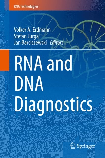 Jan Barciszewski, Stefan Jurga, Volker A. Erdmann - RNA and DNA Diagnostics, E-bok