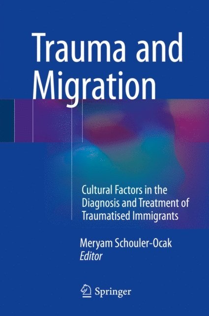 Meryam Schouler-Ocak - Trauma and Migration, E-bok