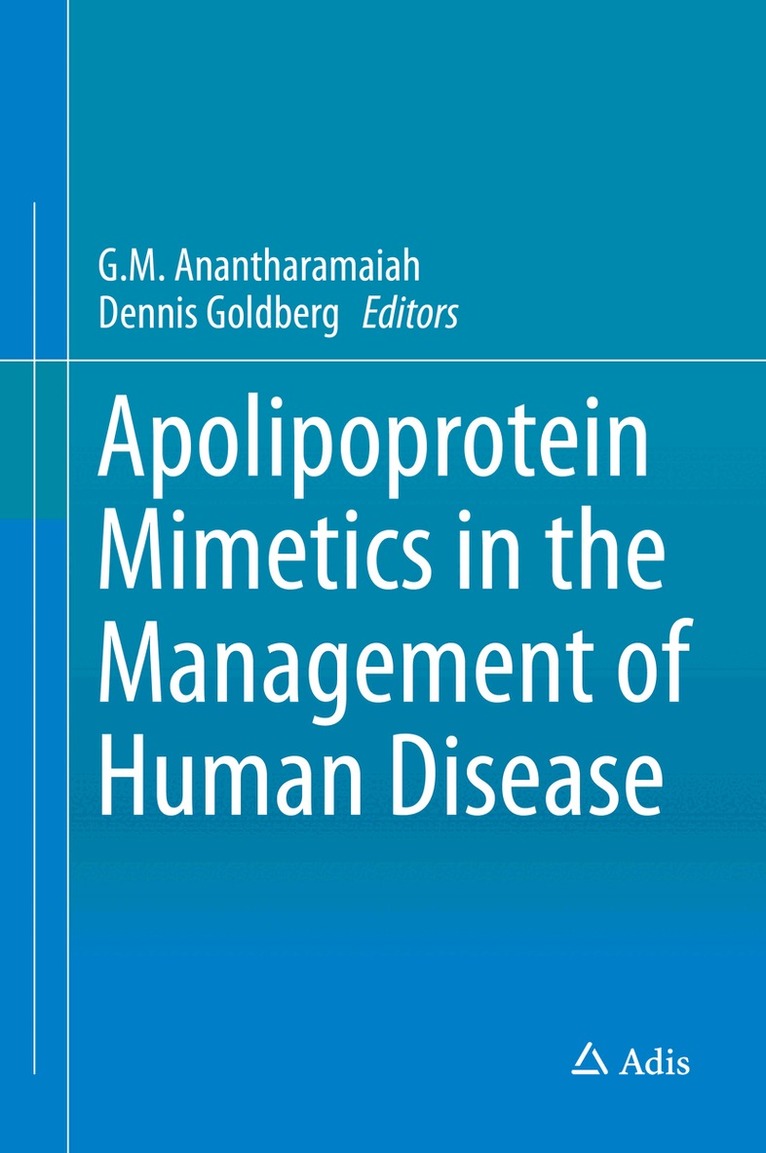 G.M. Anantharamaiah, Dennis Goldberg - Apolipoprotein Mimetics in the Management of Human Disease, Inbunden
