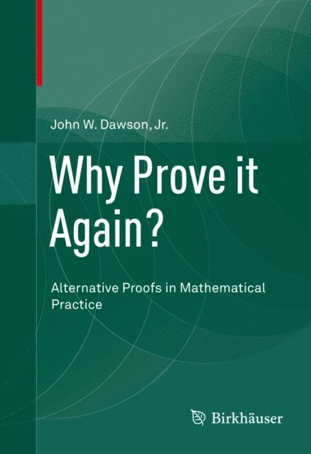 John W. Dawson, Jr. - Why Prove it Again?, E-bok. Tillgänglighet: Lägg i varukorg
