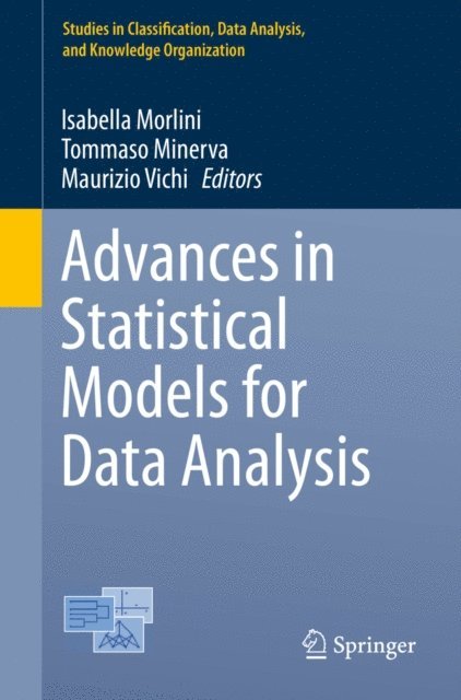 Maurizio Vichi, Tommaso Minerva, Isabella Morlini - Advances in Statistical Models for Data Analysis, E-bok