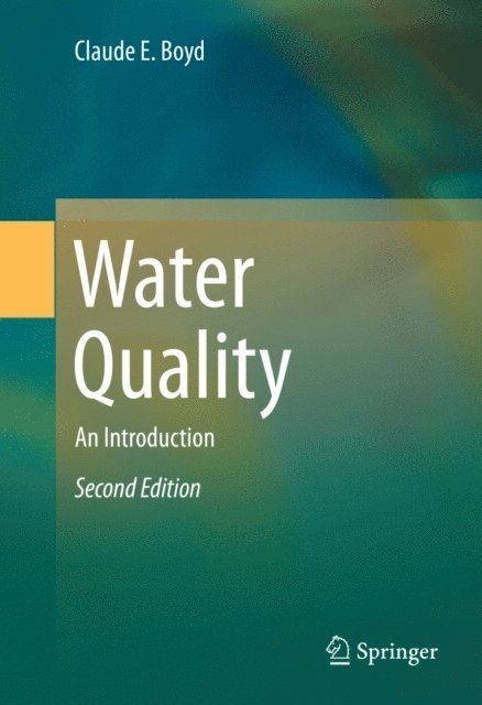 Claude E. Boyd - Water Quality, E-bok