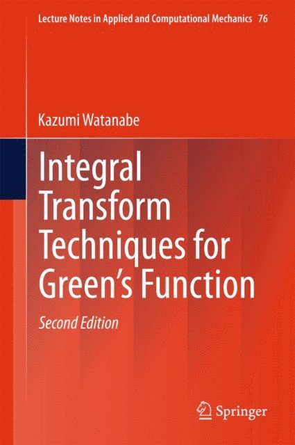 Kazumi Watanabe - Integral Transform Techniques for Green's Function, E-bok