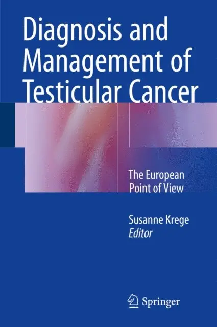 Susanne Krege - Diagnosis and Management of Testicular Cancer, E-bok. Tillgänglighet: Lägg i varukorg