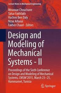 Design and Modeling of Mechanical Systems - II