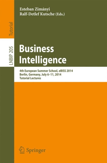 Ralf-Detlef Kutsche, Esteban Zimanyi - Business Intelligence, E-bok