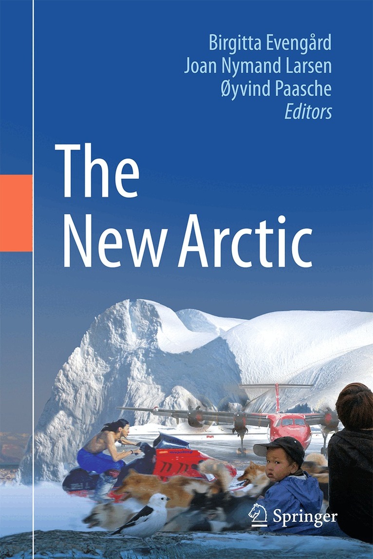 Birgitta Evengård, Joan Nymand Larsen, Øyvind Paasche - New Arctic, Inbunden