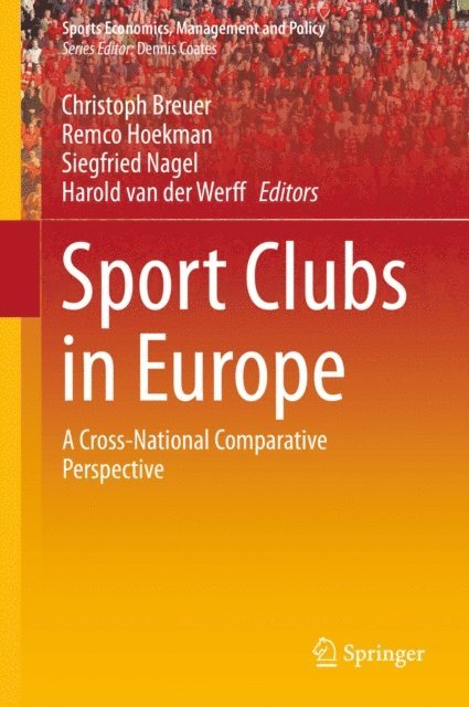 Harold van der Werff, Siegfried Nagel, Remco Hoekman, Christoph Breuer - Sport Clubs in Europe, E-bok
