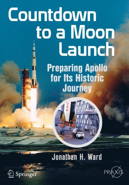 Jonathan H. Ward - Countdown to a Moon Launch, E-bok
