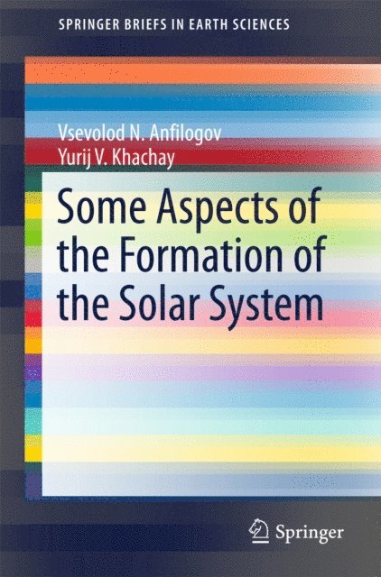 Some Aspects of the Formation of the Solar System