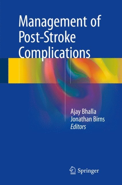 Jonathan Birns, Ajay Bhalla - Management of Post-Stroke Complications, E-bok