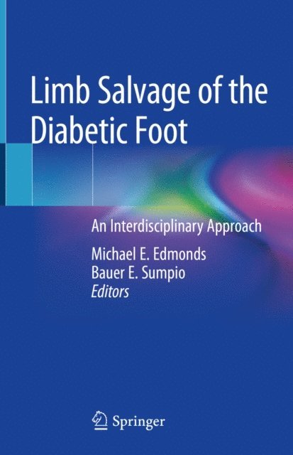 Bauer E. Sumpio, Michael E. Edmonds - Limb Salvage of the Diabetic Foot, E-bok. Tillgänglighet: Lägg i varukorg
