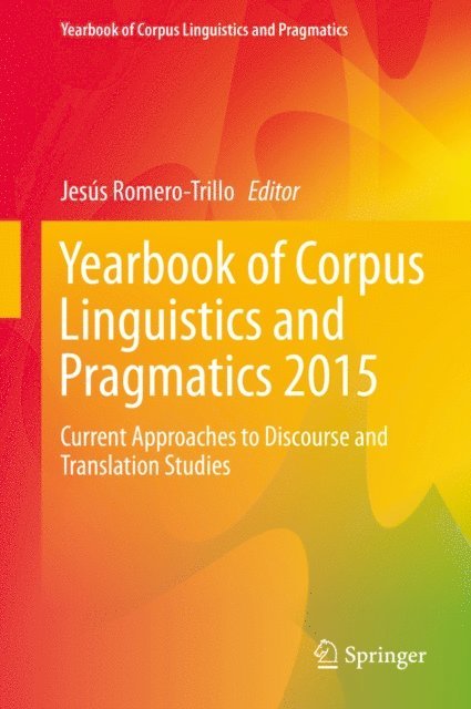Jesus Romero-Trillo - Yearbook of Corpus Linguistics and Pragmatics 2015, E-bok