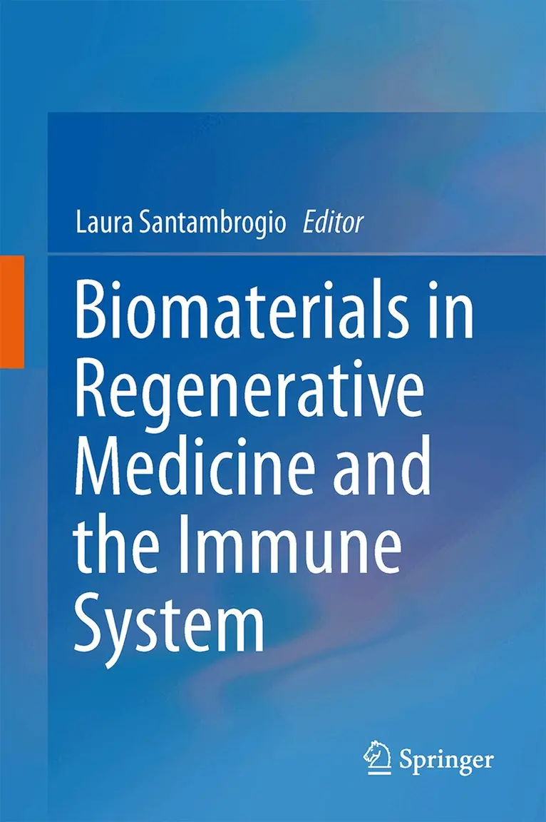 Laura Santambrogio - Biomaterials in Regenerative Medicine and the Immune System, Inbunden. Tillgänglighet: Lägg i varukorg