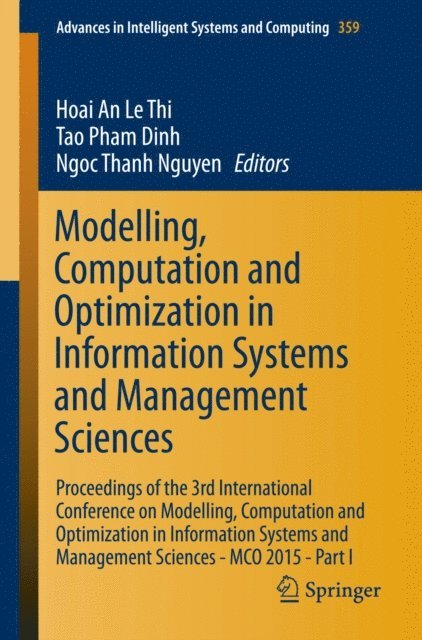 Ngoc Thanh Nguyen, Tao Pham Dinh, Hoai An Le Thi - Modelling, Computation and Optimization in Information Systems and Management Sciences, E-bok