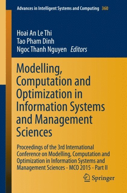 Ngoc Thanh Nguyen, Tao Pham Dinh, Hoai An Le Thi - Modelling, Computation and Optimization in Information Systems and Management Sciences, E-bok