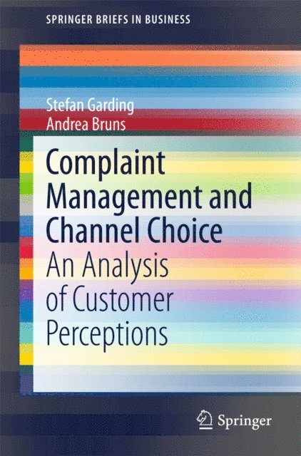 Andrea Bruns, Stefan Garding - Complaint Management and Channel Choice, E-bok