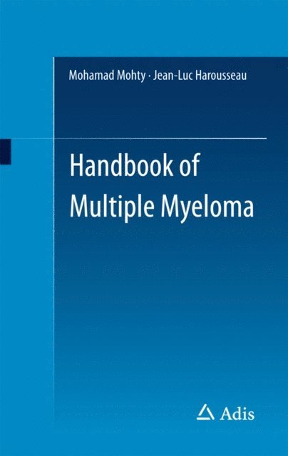 Jean-Luc Harousseau, Mohamad Mohty - Handbook of Multiple Myeloma, E-bok